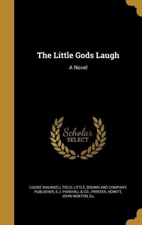 Enlarge image Cover: The Little Gods Laugh - Creative Media Partners, LLC
