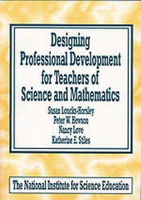 Enlarge image Cover: Designing Professional Development for Teachers of Science and Mathematics - Corwin Press Inc