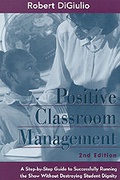 Cover: Positive Classroom Management - Corwin Press Inc