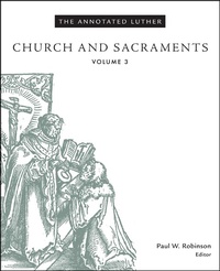 Enlarge image Cover: Annotated Luther - Fortress Press