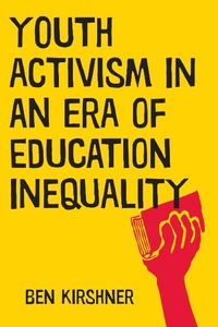 Abbildung von: Youth Activism in an Era of Education Inequality - New York University Press