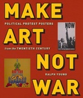Cover: Make Art not War - New York University Press