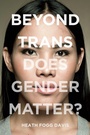 Cover: Beyond Trans - New York University Press