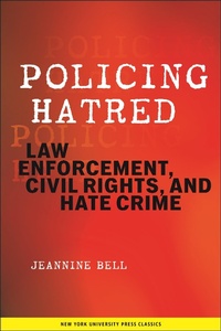 Abbildung von: Policing Hatred - New York University Press