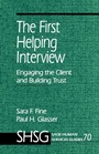 Cover: The First Helping Interview - SAGE Publications Inc