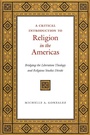 Cover: A Critical Introduction to Religion in the Americas - New York University Press