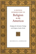 Cover: A Critical Introduction to Religion in the Americas - New York University Press