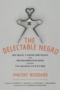 Cover: The Delectable Negro - New York University Press