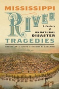 Cover: Mississippi River Tragedies - New York University Press