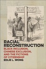 Cover: Racial Reconstruction - New York University Press