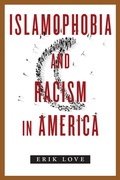 Cover: Islamophobia and Racism in America - New York University Press