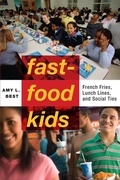 Cover: Fast-Food Kids - New York University Press