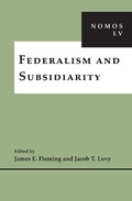 Cover: Federalism and Subsidiarity - New York University Press