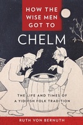 Cover: How the Wise Men Got to Chelm - New York University Press