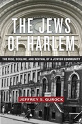 Cover: The Jews of Harlem - New York University Press