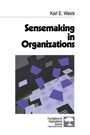 Cover: Sensemaking in Organizations - SAGE Publications Inc