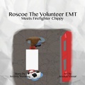 Cover: Roscoe the Volunteer EMT Meets Firefighter Chippy - 3 JW LLC DBA Coco Publications