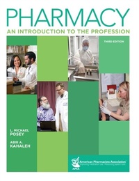 Abbildung von: Pharmacy: An Introduction to the Profession, 3e - American Pharmacists Association