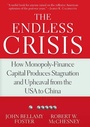 Cover: The Endless Crisis - Monthly Review Press