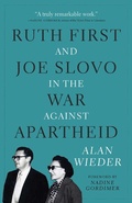 Cover: Ruth First and Joe Slovo in the War Against Apartheid - Monthly Review Press