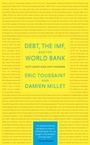 Cover: Debt, the IMF, and the World Bank - Monthly Review Press