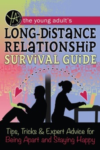 Abbildung von: The Young Adult's Long-Distance Relationship Survival Guide - Atlantic Publishing Group Inc.