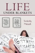 Cover: Life Under Blankets - Christian Faith Publishing, Inc.
