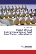 Cover: Impact of Small Enterpreneourship on Rural Poor Women in Bangladesh - LAP Lambert Academic Publishing