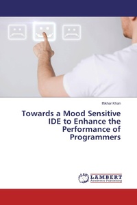 Enlarge image Cover: Towards a Mood Sensitive IDE to Enhance the Performance of Programmers - LAP Lambert Academic Publishing