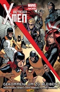 Cover: Marvel Now! Die neuen X-Men 2 - Gekommen, um zu bleiben - Marvel bei Panini Comics