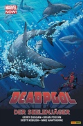 Cover: Marvel Now! Deadpool 2 - Die Seelenj&auml;ger - Marvel bei Panini Comics