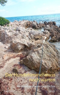 Abbildung von: Der Hundehimmel muss noch warten - BoD - Books on Demand