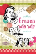 Cover: Frauen wie wir - Lauinger Verlag