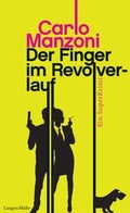 Cover: Der Finger im Revolverlauf - F. A. Herbig Verlagsbuchhandlung GmbH