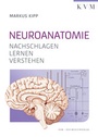 Cover: Neuroanatomie - KVM - Der Medizinverlag