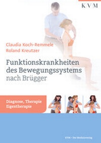 Abbildung von: Funktionskrankheiten des Bewegungssystems nach Brügger - KVM - Der Medizinverlag