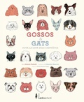 Cover: Gossos i gats sota la lupa dels cient&iacute;fics - N&oacute;rdica Libros