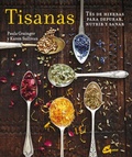 Cover: Tisanas : t&eacute;s de hierbas para depurar, nutrir y sanar - Gaia Ediciones