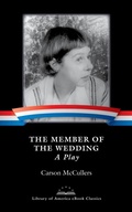 Cover: The Member of the Wedding: A Play - Library of America