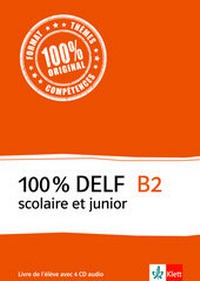 Abbildung von: 100% DELF B2 scolaire et junior - Klett