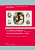 Cover: Les femmes en mouvement - L'univers sentimental et intellectuel des romanci&egrave;res du d&eacute;but du XIXe si&egrave;cle - Frank & Timme