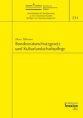 Abbildung von: Bundesnaturschutzgesetz und Kulturlandschaftspflege - Lexxion Verlagsgesellschaft
