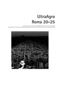 Cover: UltraAgro. Roma 20-25 - Leibniz Universit&auml;t Hannover Regionales Bauen + Siedlungsplanung