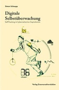 Cover: Digitale Selbst&uuml;berwachung - Verlag Graswurzelrevolution