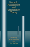 Cover: Foucault, Management and Organization Theory - SAGE Publications Inc