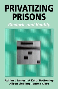Enlarge image Cover: Privatizing Prisons - SAGE Publications Inc