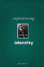 Cover: Experiencing Identity - SAGE Publications Inc