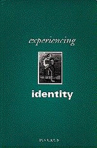 Enlarge image Cover: Experiencing Identity - SAGE Publications Inc