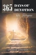 Cover: 365 Days of Devotion for Everyone - Christian Faith Publishing, Inc.