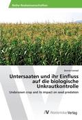 Cover: Untersaaten und ihr Einfluss auf die biologische Unkrautkontrolle - AV Akademikerverlag